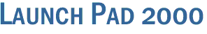 Launch Pad 2000